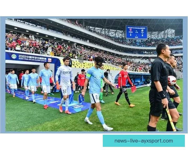 聚焦大连人足球比赛直播精彩瞬间与赛场深度解析全程呈现战术与激情